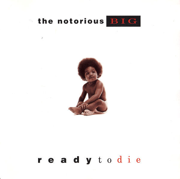 The Notorious B.I.G.: Ready to Die (1994)